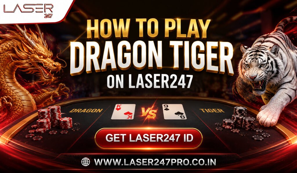 How to Play Dragon Tiger on Laser247
